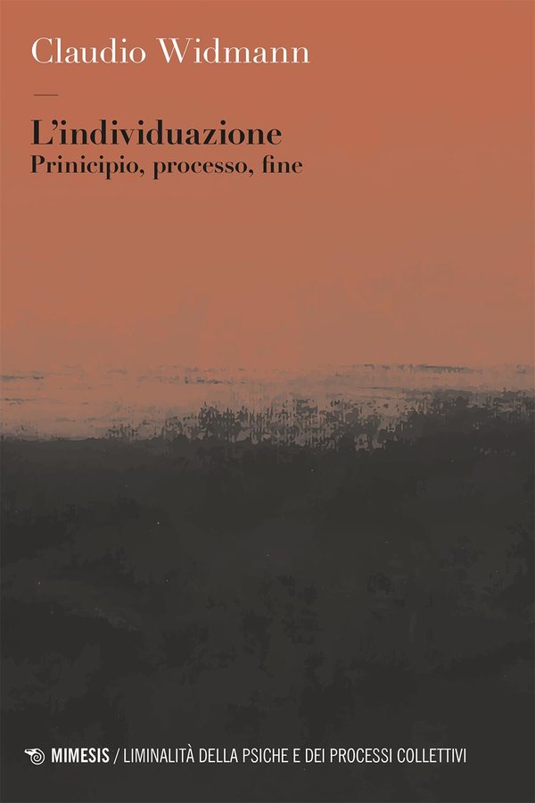 L'Individuazione. Principio, Processo, Fine - Claudio Widmann