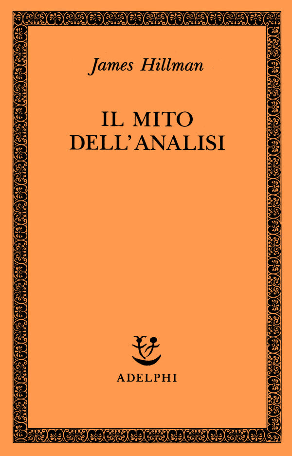 Il Mito dell'Analisi - James Hillman