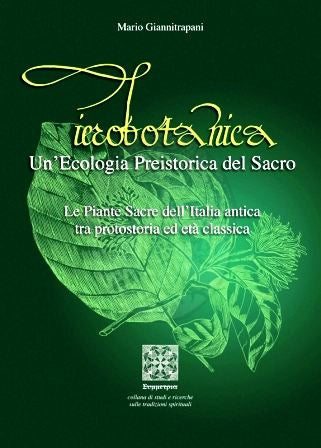 Ierobotanica. Un'ecologia preistorica del Sacro - Mario Giannitrapani