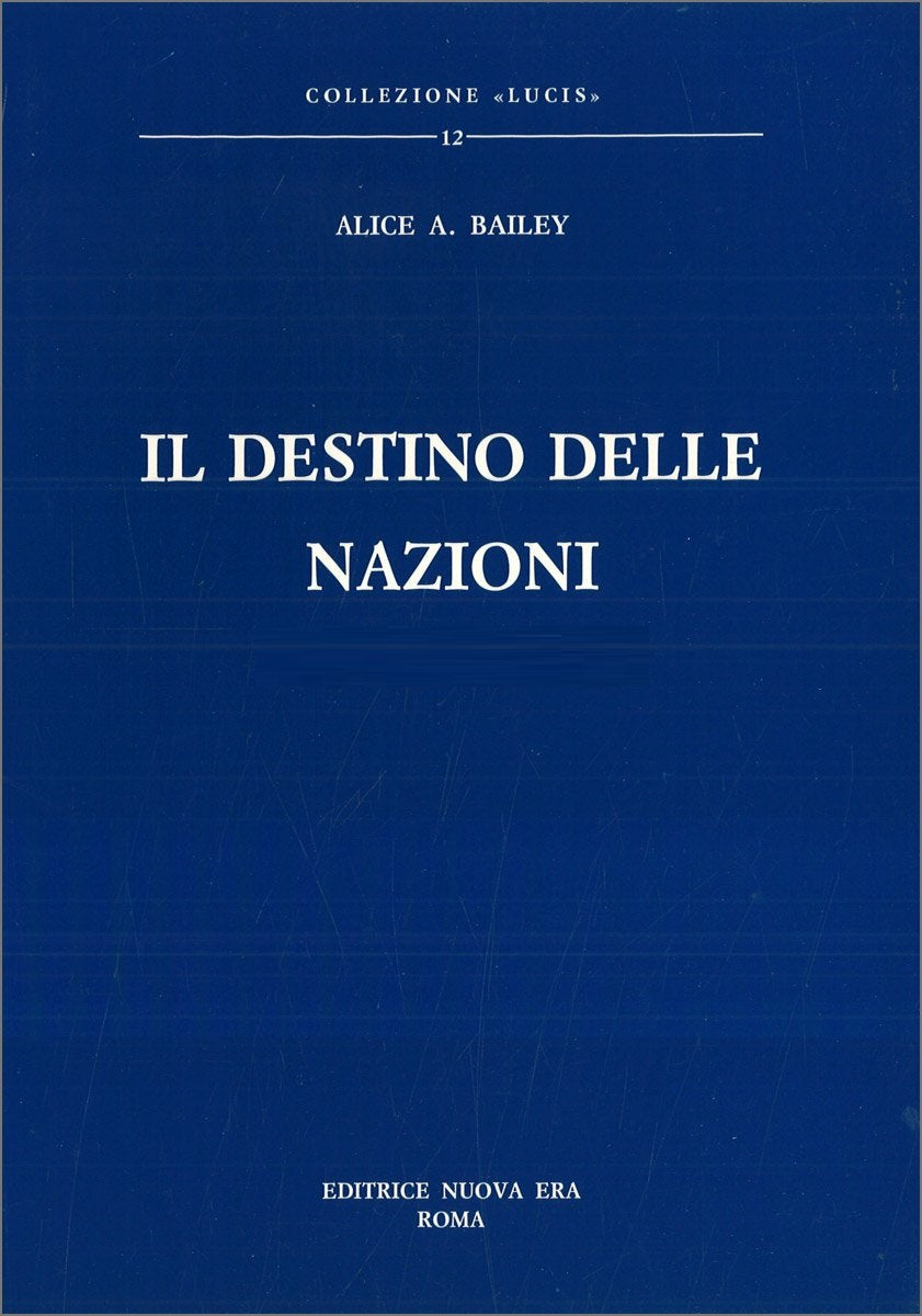 Il Destino delle Nazioni - Alice A. Bailey