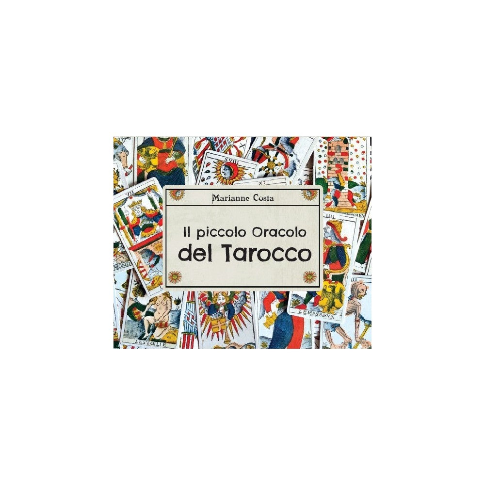 Il Piccolo Oracolo del Tarocco - Marianne Costa