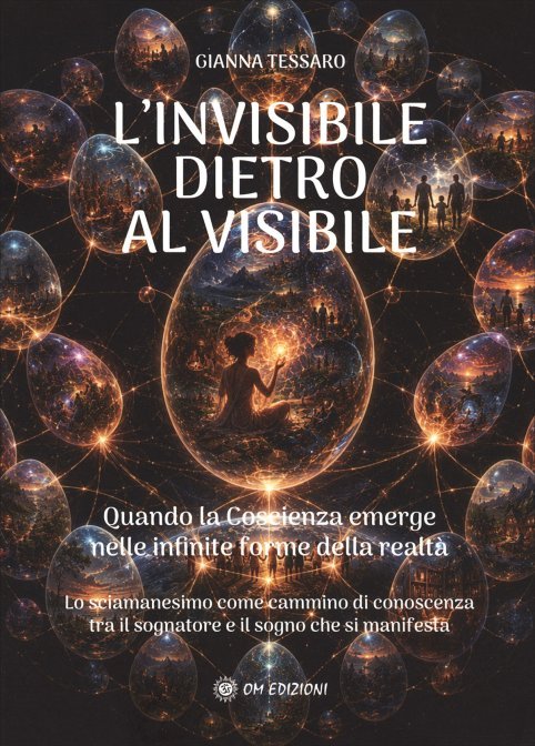 L'Invisibile Dietro al Visibile - Gianna Tessaro