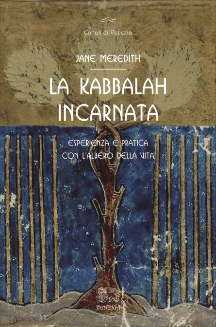 La Kabbalah Incarnata - Jane Meredith