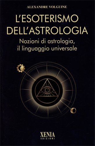 L'Esoterismo dell'Astrologia - Alexandre Volguine