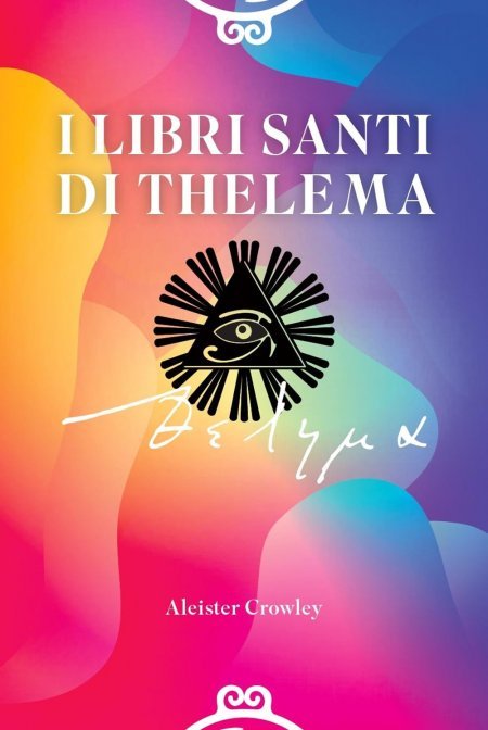I Libri Santi del Thelema - Aleister Crowley