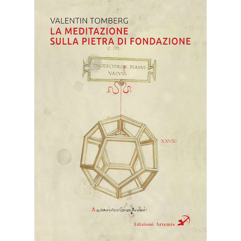La Meditazione sulla Pietra di Fondazione - Valentin Tomberg