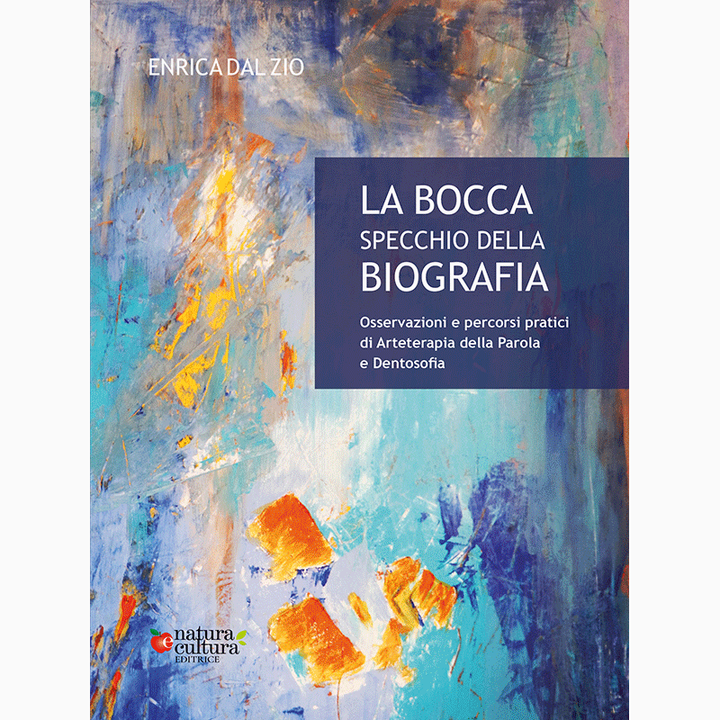 La Bocca Specchio della Terapia - Enrica Dal Zio