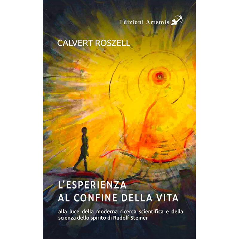 L'Esperienza al Confine della Vita - Calvert Roszell