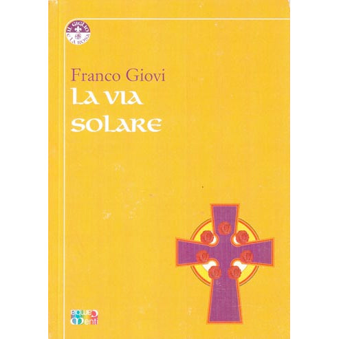La Via Solare - Franco Giovi