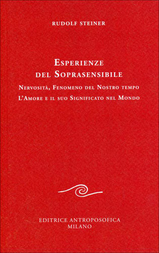Esperienze del Soprasensibile - Rudolf Steiner
