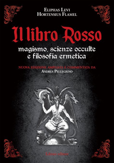 Il Libro Rosso - Eliphas Levi, Hortensius Flamel, Andrea Pellegrino