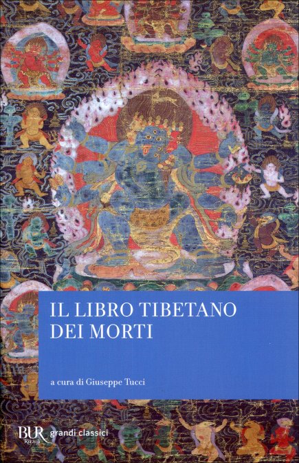 Il Libro Tibetano dei Morti - a cura di Giuseppe Tucci
