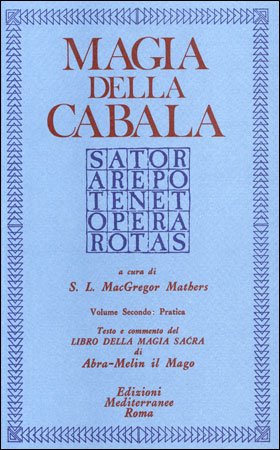 Magia della Cabala. Volume 2° - S. S. MacGregor Mathers