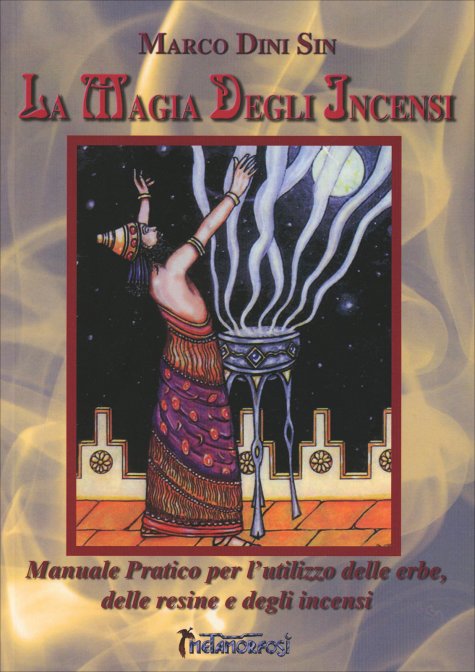 La Magia degli Incensi - Marco Dini Sin