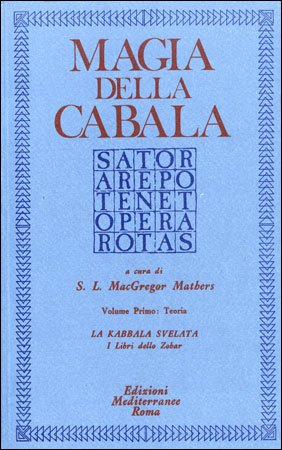 Magia della Cabala. Volume 1° - S. S. MacGregor Mathers