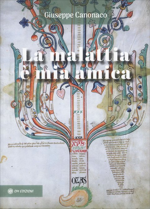 La Malattia è mia Amica - Giuseppe Canonaco