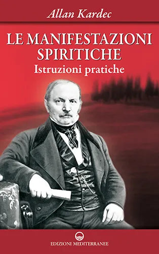 Le Manifestazioni Spiritiche - Allan Kardec