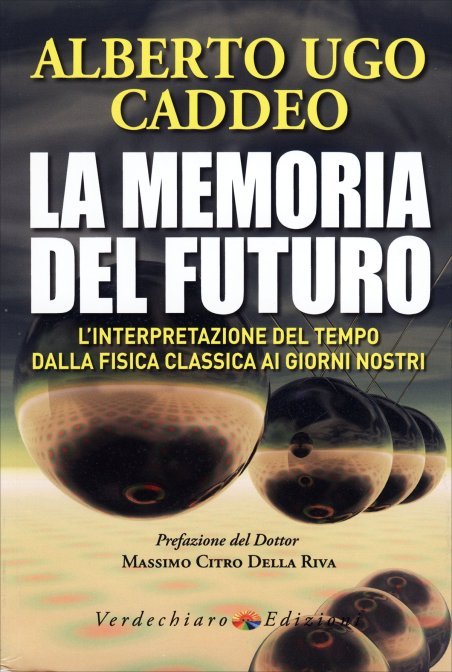 La Memoria del Futuro - Alberto Ugo Caddeo