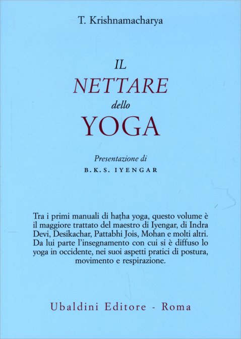 Il Nettare dello Yoga - T. Krishnamacharya