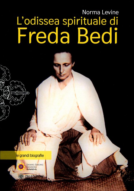 L'Odissea Spirituale di Freda Bedi. - Norman Levine