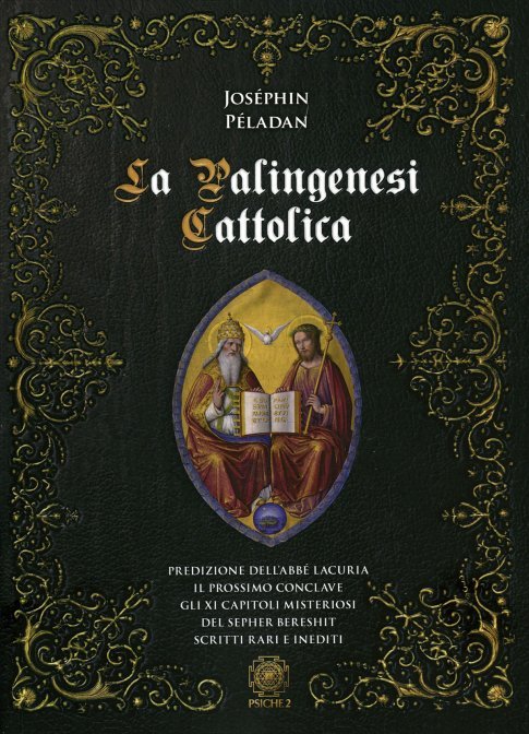 La Palingenesi Cattolica - Joséphin Péladan