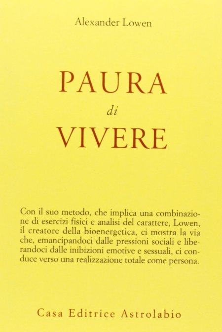 Paura di Vivere - Alexander Lowen