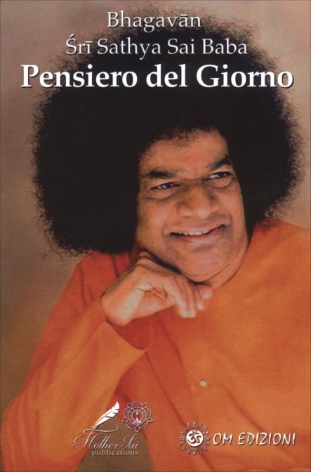 Pensiero del Giorno Sathya - Sai Baba, Bhagavan Das