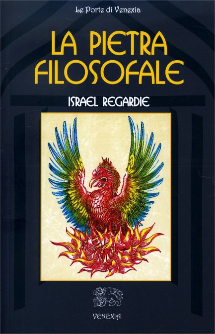 La Pietra Filosofale - Israel Regardie