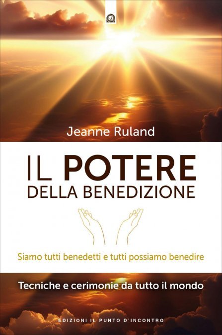Il Potere della Benedizione - Jeanne Ruland