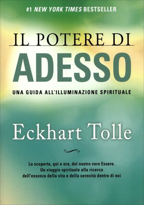 Il Potere di Adesso - Eckhart Tolle