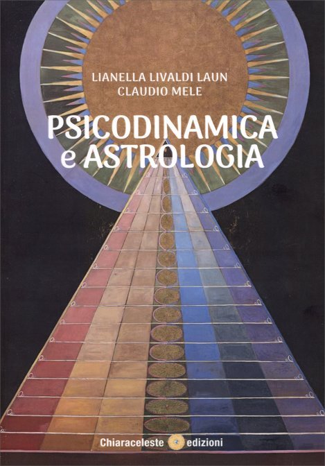 Psicodinamica e Astrologia - Lianella Livaldi Laun
