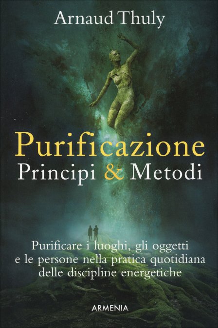 Purificazione. Principi & Metodi - Arnaud Thuly