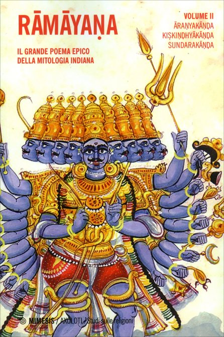 Ramayana. Volume 2°: Aranyakanda, Kiskindhyakanda, Sundarakanda - Valmiki