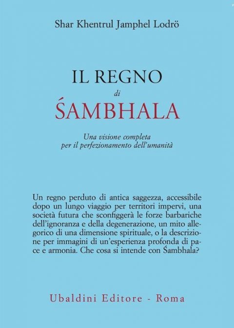 Il Regno di Śambhala - Shar Khentrul Jamphel Lodrö