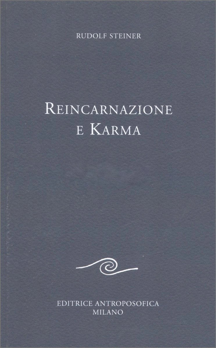 Reincarnazione e Karma - Rudolf Steiner