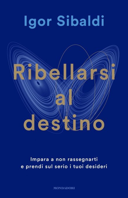 Ribellarsi al Destino - Igor Sibaldi
