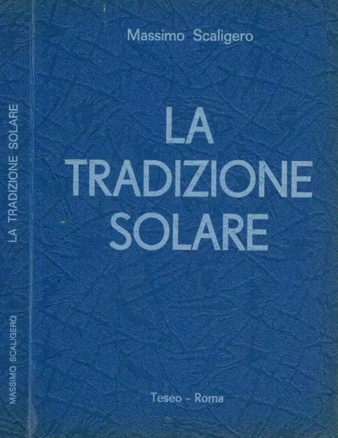 La Tradizione Solare - Massimo Scaligero