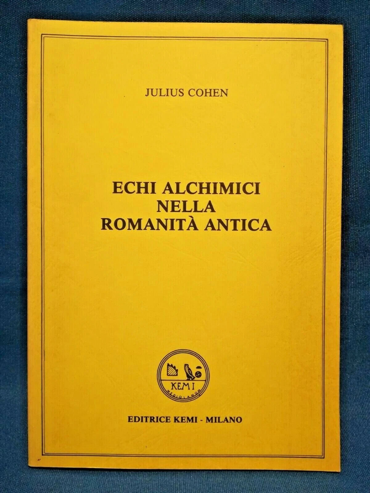 Echi Alchimici nella Romanità Antica - Julius Cohen