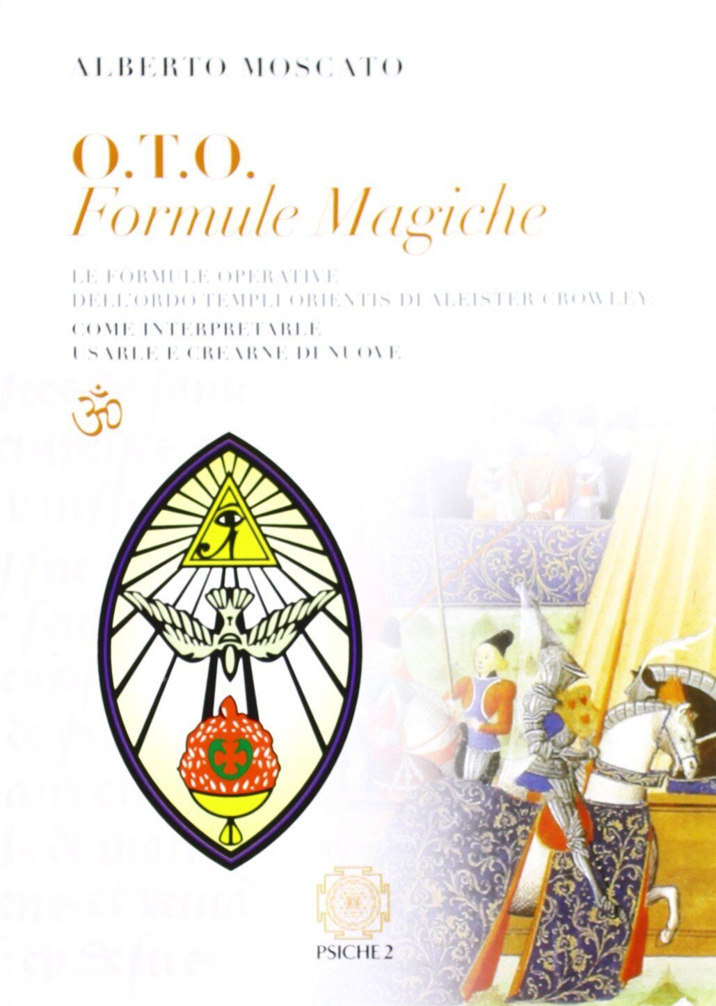 O.T.O. Formule Magiche - Alberto Moscato