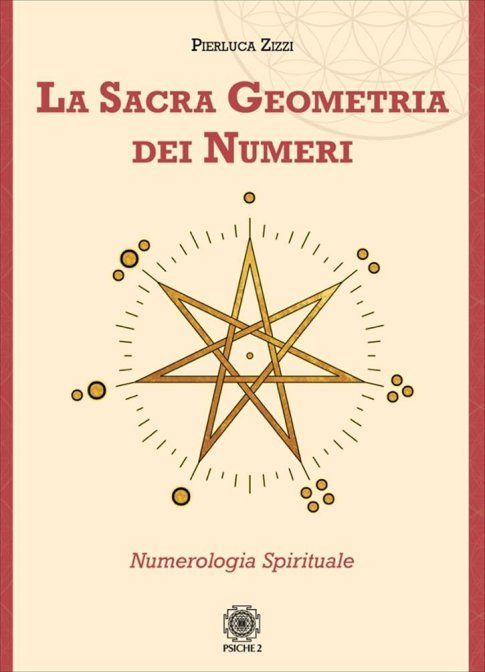 La Sacra Geometria dei Numeri - Pierluca Zizzi