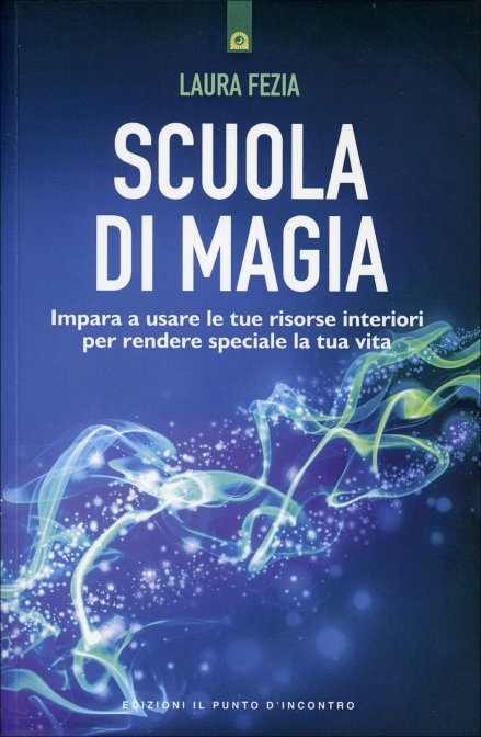 Scuola di Magia - Laura Fezia