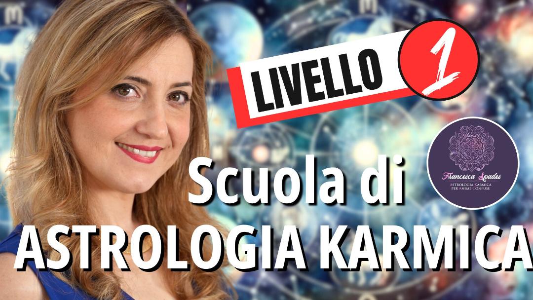 Scuola di Astrologia Karmica di Francesca Spades (Primo Livello) online