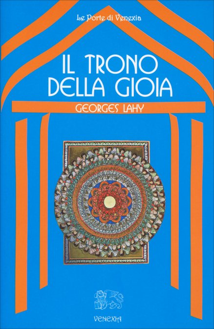 Il Trono della Gioia - Georges Lahy