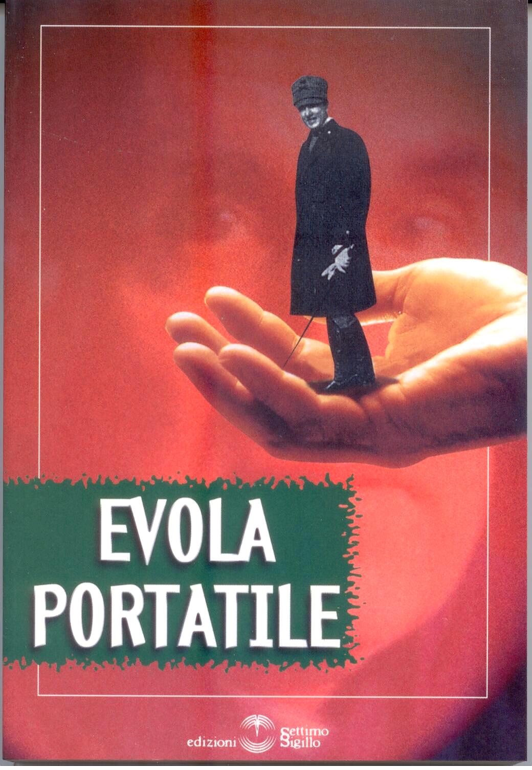 Evola Portatile. Citazioni 1920 - 1974