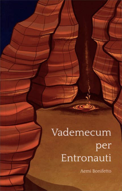 Vademecum per Entronauti - Aemi Bonifetto