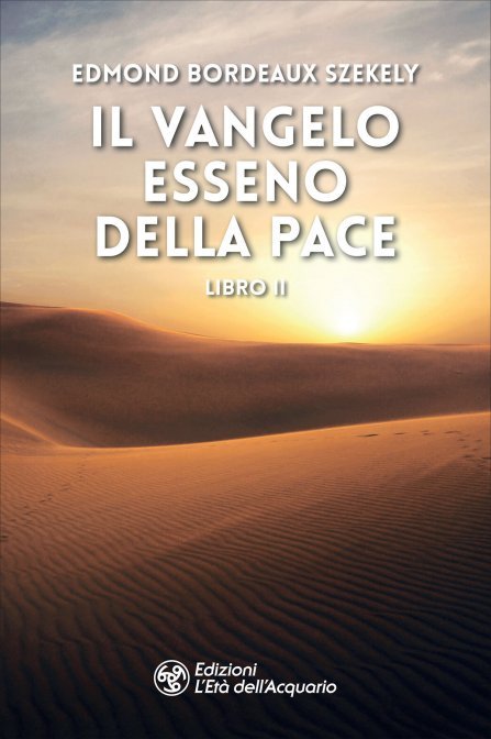 Il Vangelo Esseno della Pace - Libro II - Edmond Bordeaux Szekely