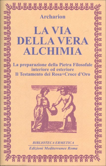 La Via della Vera Alchimia - Archarion