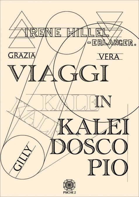 Viaggi in Kaleidoscopio - Iréne Hillel-Erlanger