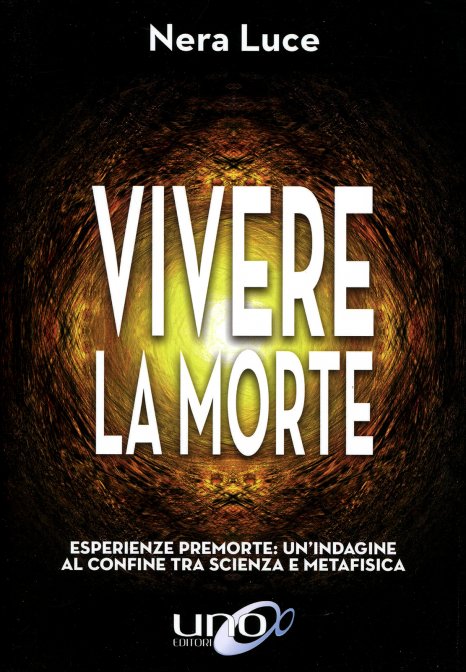 Vivere la Morte - Nera Luce