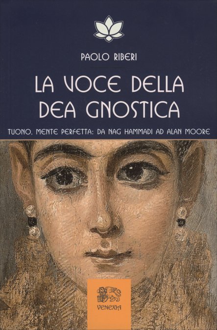 La Voce della Dea Gnostica - Paolo Riberi